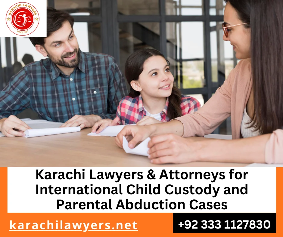 International child custody lawyer in Karachi Hague Convention case